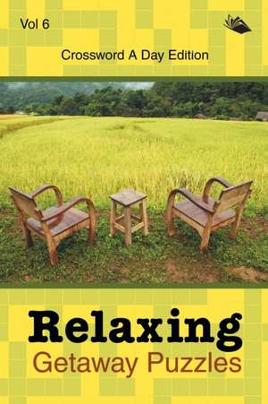 Relaxing Getaway Puzzles Vol 6 de Speedy Publishing Llc