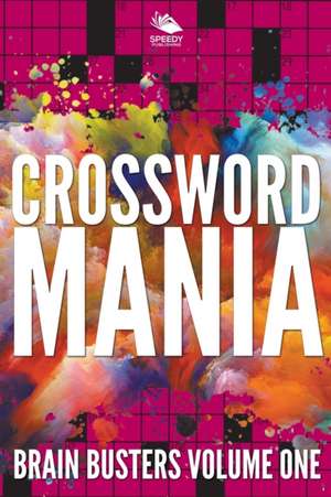 Crossword Mania - Brain Busters Volume One de Speedy Publishing Llc