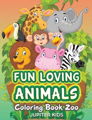 Fun Loving Animals de Jupiter Kids