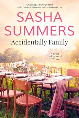 Accidentally Family de Sasha Summers