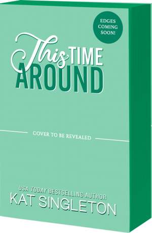 This Time Around de Kat Singleton