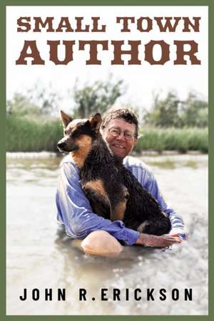 Small Town Author de John R. Erickson