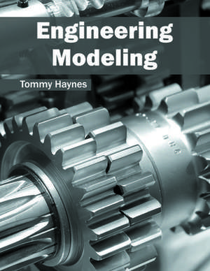 Engineering Modeling de Tommy Haynes