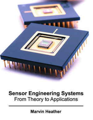 Sensor Engineering Systems de Marvin Heather