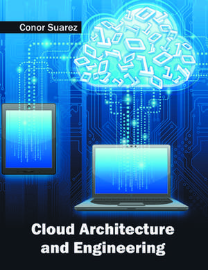 Cloud Architecture and Engineering de Conor Suarez