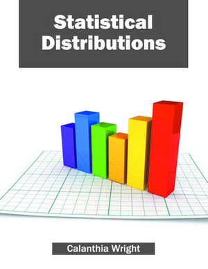 Statistical Distributions de Calanthia Wright