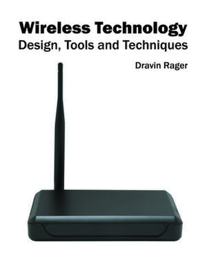 Wireless Technology de Dravin Rager