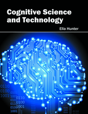 Cognitive Science and Technology de Ella Hunter