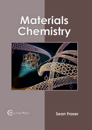 Materials Chemistry de Sean Fraser