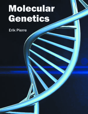 Molecular Genetics de Erik Pierre