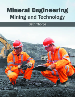 Mineral Engineering de Beth Thorpe