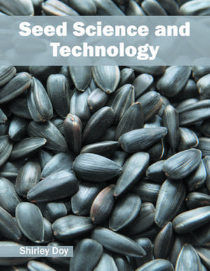 Seed Science and Technology de Shirley Doy