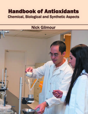 Handbook of Antioxidants de Nick Gilmour