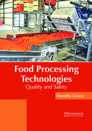 Food Processing Technologies de Dorothy Green