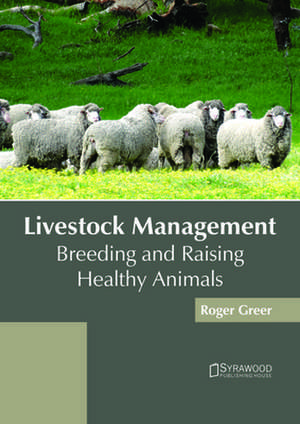 Livestock Management de Greer, Roger