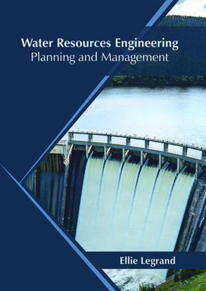 Water Resources Engineering de Legrand, Ellie