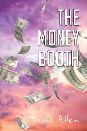 The Money Booth de David Allen