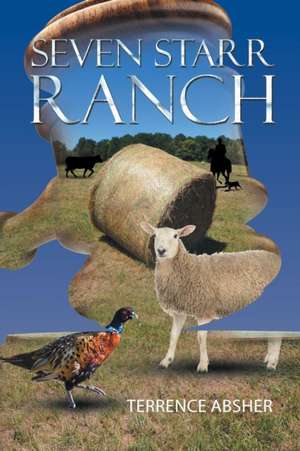 Seven Starr Ranch de Terrence Absher