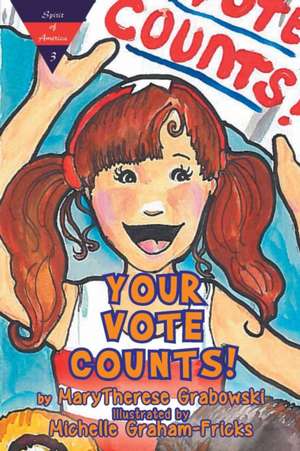 Your Vote Counts! de MaryTherese Grabowski