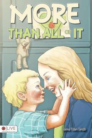 More Than All of It de Donna Tobin Smith