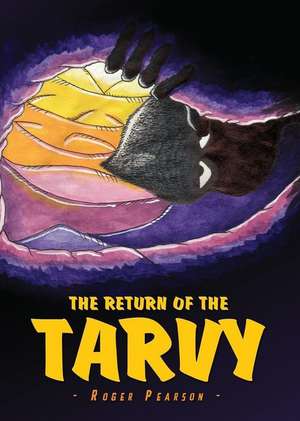 The Return of the Tarvy de Roger Pearson