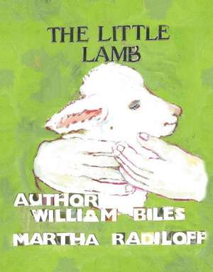 The Little Lamb de William Biles