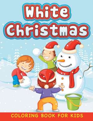 White Christmas (Christmas Coloring Book for Children 1) de Neil Masters