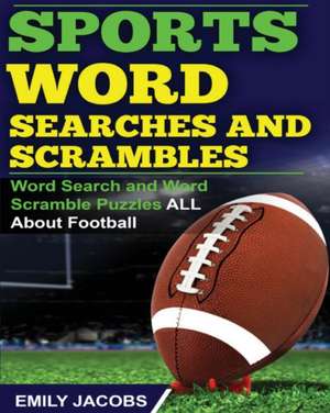 Sports Word Searches and Scrambles de Emily Jacobs