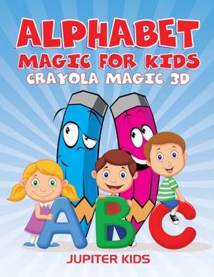 Alphabet Magic For Kids de Jupiter Kids