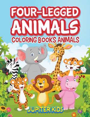 Four-Legged Animals de Jupiter Kids