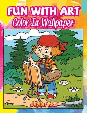 Fun With Art de Jupiter Kids