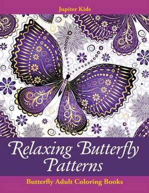 Relaxing Butterfly Patterns de Jupiter Kids