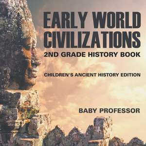 Early World Civilizations de Baby