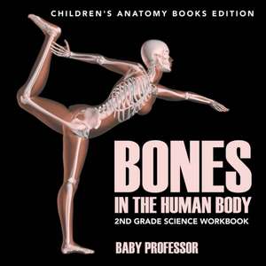 Bones in The Human Body de Baby