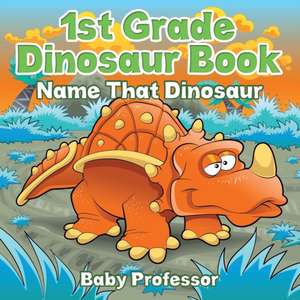 1st Grade Dinosaur Book de Baby