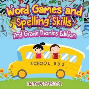 Word Games and Spelling Skills | 2nd Grade Phonics Edition de Baby