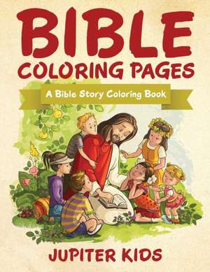 Bible Coloring Pages de Jupiter Kids