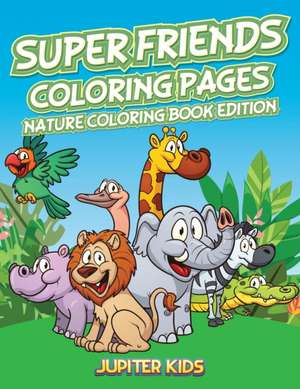 Super Friends Coloring Pages de Jupiter Kids