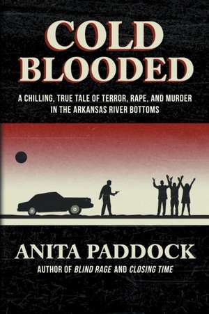 Cold Blooded de Anita Paddock