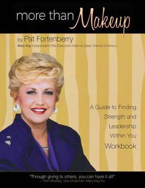 More Than Makeup - Workbook de Pat Fortenberry