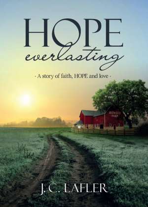 Hope Everlasting de J. C. Lafler
