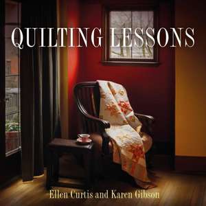 Quilting Lessons de Ellen Curtis