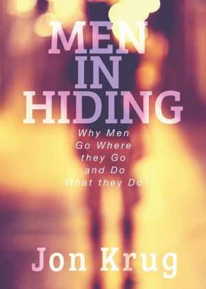 Men in Hiding de Jon Krug