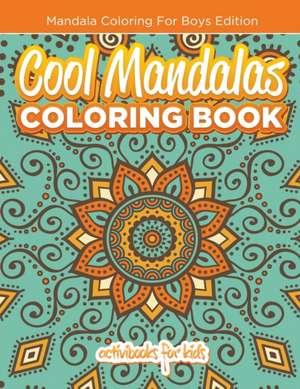 Cool Mandalas Coloring Book de Activibooks For Kids