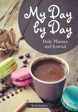 My Day by Day Daily Planner and Journal de Activinotes