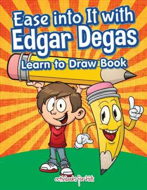 Ease into It with Edgar Degas de Activibooks for Kids