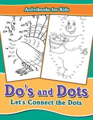 Do's and Dots de Activibooks For Kids