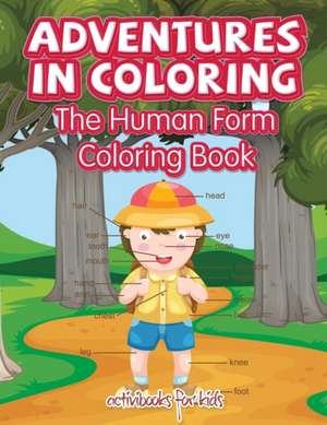 Adventures in Coloring de Activibooks For Kids