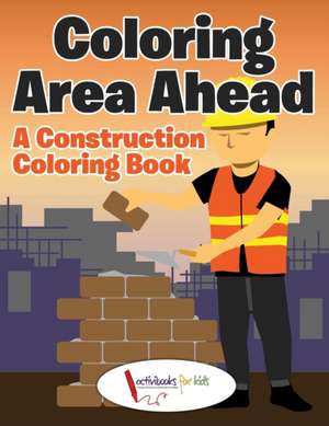 Coloring Area Ahead de Activibooks For Kids