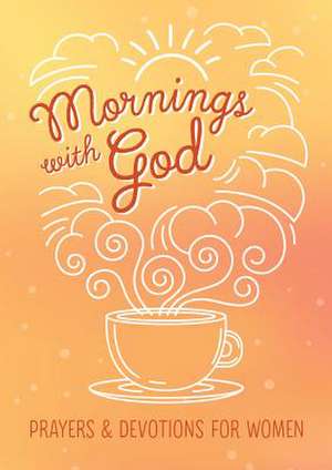 Biggers, E: Mornings with God